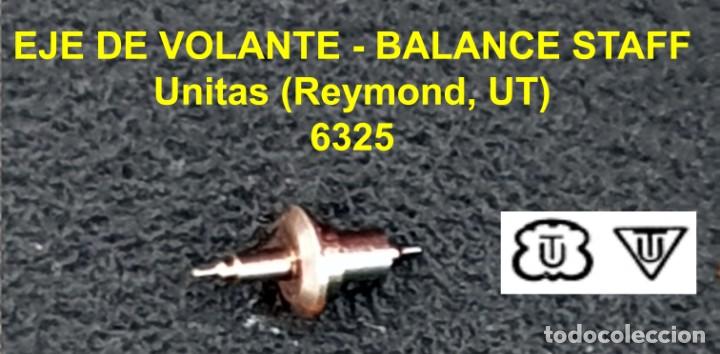 Pe&ccedil;as de reposi&ccedil;&atilde;o de rel&oacute;gios: EJE VOLANTE - UNITAS 6325