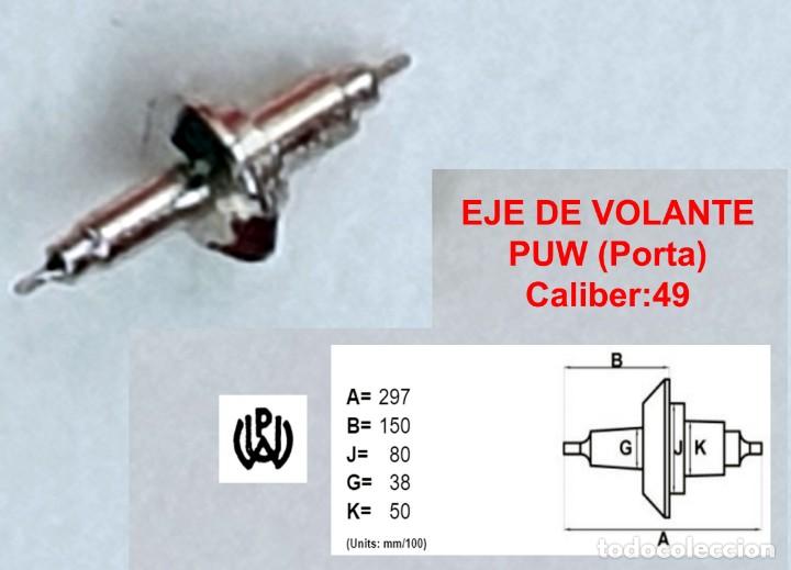 Ersatzteile f&uuml;r Uhren: EJE VOLANTE DE RELOJ PUW - CALIBRE 49 - BALANCE STAFFS - X