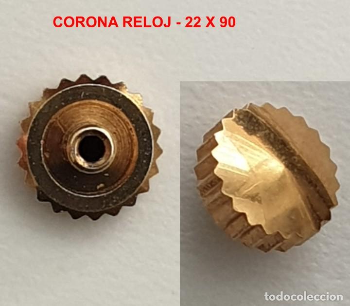 Pe&ccedil;as de reposi&ccedil;&atilde;o de rel&oacute;gios: CORONA RELOJ - 22 X 90 - NUEVA - X