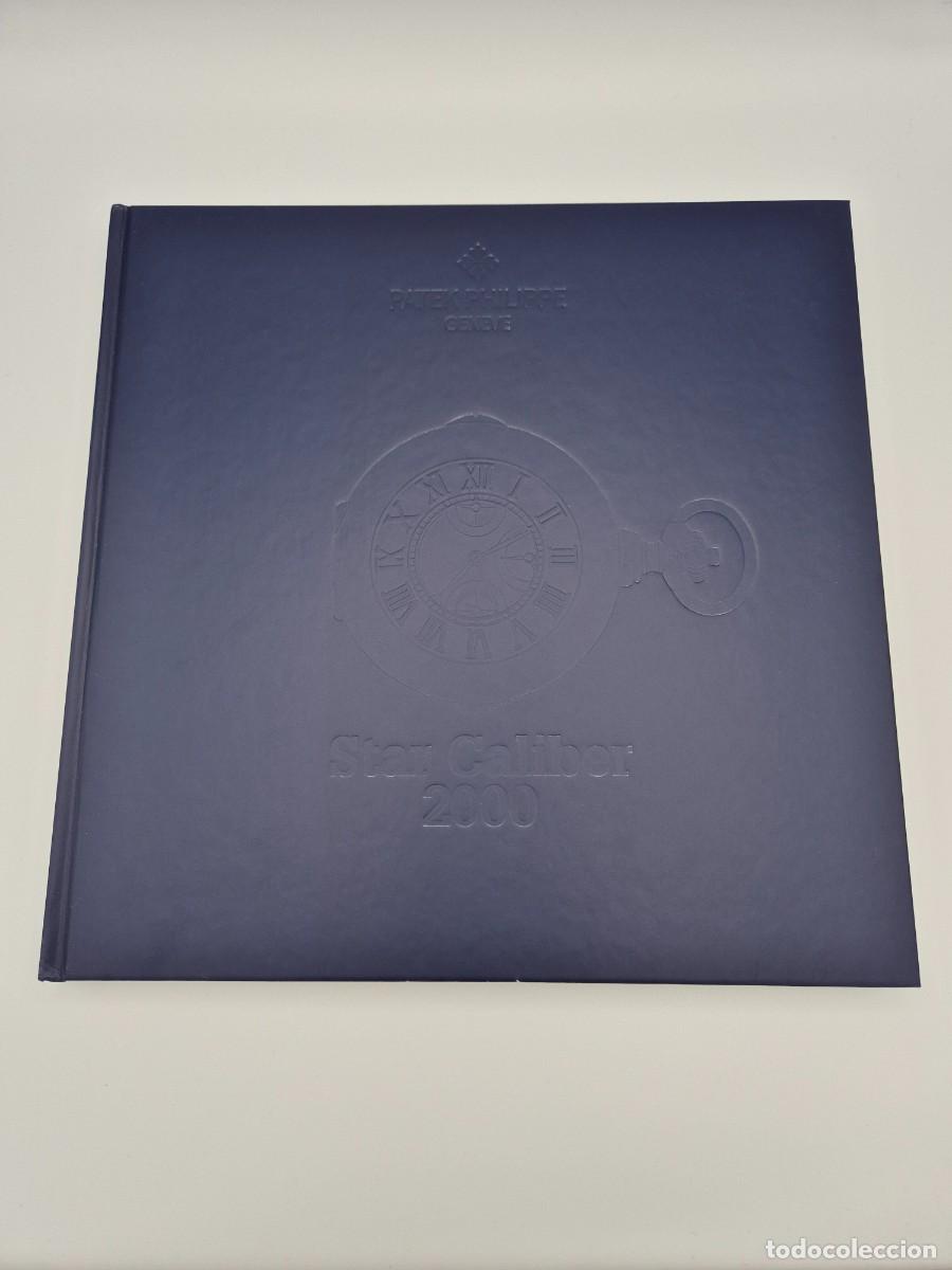 Recambios de relojes: Libro Patek Philippe Star Caliber 2000 - Foto 2
