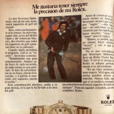 Relojes - Rolex: PUBLICIDAD DE ROLEX, CON SEVERIANO BALLESTEROS. PÁGINA DE REVISTA ORIGINAL AÑO 1984. BUEN ESTADO.