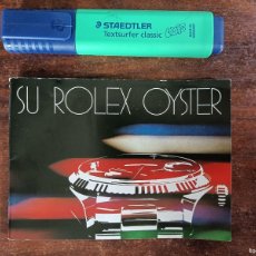 Relojes - Rolex: SU ROLEX OYSTER. CATÁLOGO ORIGINAL. AÑOS 80