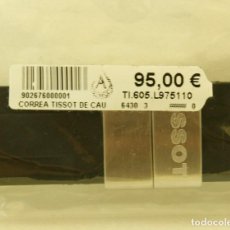 Relojes - Tissot: TISSOT CORREA CAUCHO NUEVA DE TIENDA CON ETIQUETAS TI.605 PVP 95€. Lote 194859513