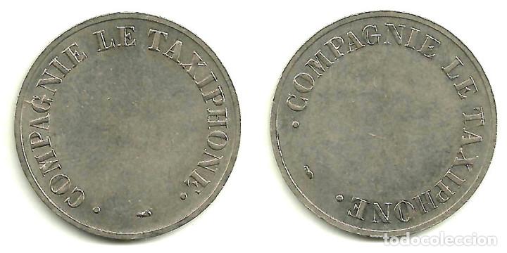 Reproducciones billetes y monedas: FICHA. COMPAGNIE LE TAXIPHONE - Foto 1
