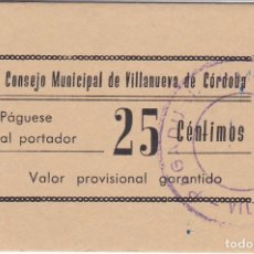 Reproducciones billetes y monedas: BILLETE DE 25 CENTIMOS DEL CONSEJO MUNICIPAL DE VILLANUEVA DE CORDOBA DEL AÑO 1937 SIN CIRCULAR