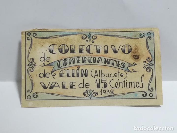Reproductions billets et monnaies: COLECTIVO DE COMERCIANTES. VALE 15 CENTIMOS. ELLIN. 1938. ALBACETE. VER DORSO
