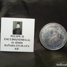 Reproducciones billetes y monedas: REPRODUCCIÓN FELIPE II ESCUDO NIMEGA 42MM BAÑADA EN PLATA S/F