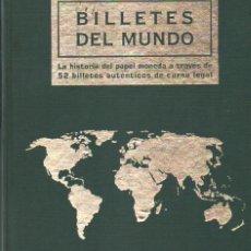 Reproducciones billetes y monedas: BILLETES DEL MUNDO. LA HISTORIA DEL PAPEL MONEDA A TRAVES DE 52 BILLETES AUTENTICOS... A-NUMI-054. Lote 366202131