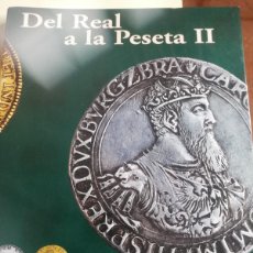 Reproducciones billetes y monedas: DEL REAL A LA PESETA II