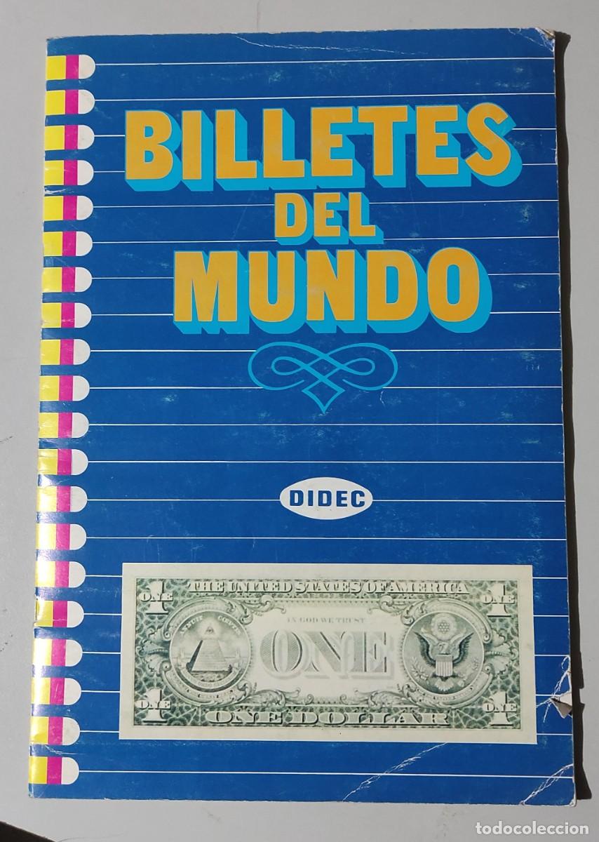 Reprodu&ccedil;&otilde;es notas e moedas: BILLETES DEL MUNDO - DIDEC - 225 BILLETES - ALBUM COMPLETO.