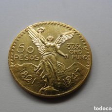 Reproducciones billetes y monedas: MONEDA 50 PESOS DE ORO 37.5G ORO PURO 1821 - 1947 - ESTADOS UNIDOS MEXICANOS