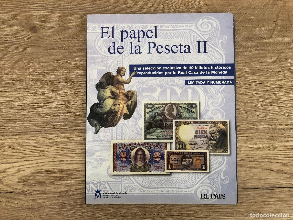 Reproducciones billetes y monedas: Libro de colecci&oacute;n &rdquo;El papel de la Peseta II&rdquo;. 36 billetes antiguos Espa&ntilde;a. El Pa&iacute;s-Aguilar, 2002.