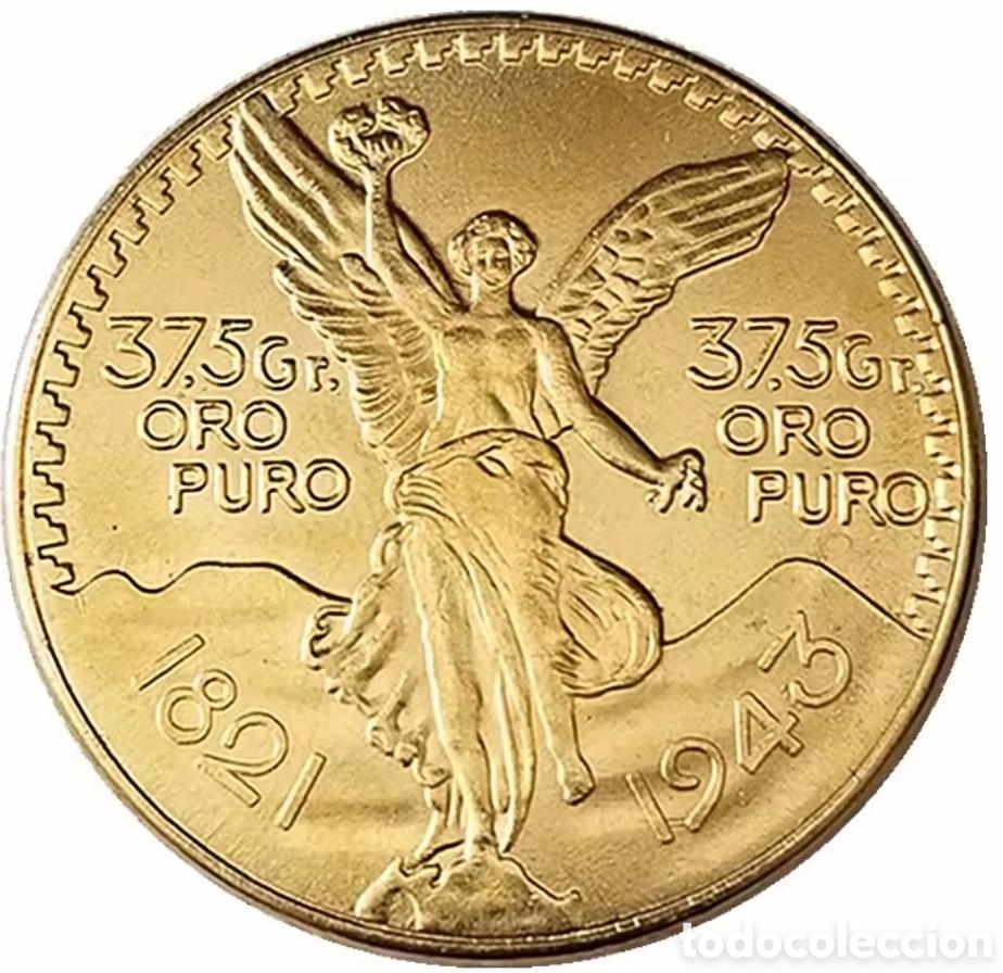 Reproducciones billetes y monedas: Moneda 50 Pesos Mexicanos 37.5G Oro Puro 1821 - 1943
