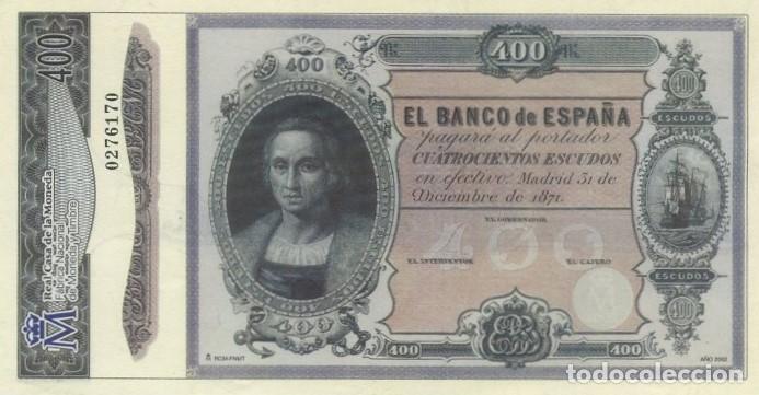 Reproducciones billetes y monedas: REPRODUCCION DE BILLETE DE ESPA&Ntilde;A, CUATROCIENTOS ESCUDOS 31 DE DICIEMBRE DE 1871. BILL-994