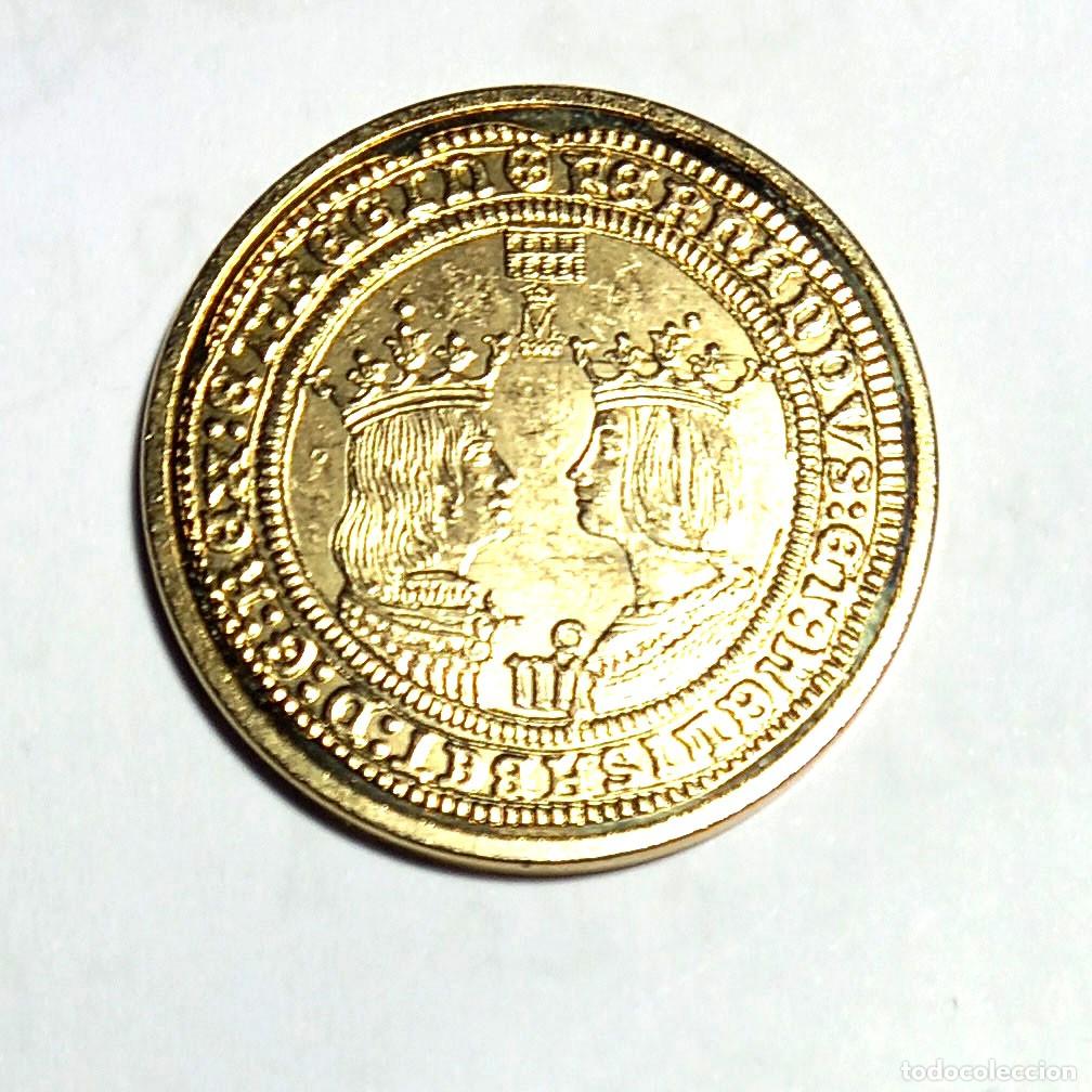 Reproducciones billetes y monedas: R&eacute;plica moneda de los Reyes Cat&oacute;licos- ba&ntilde;o oro 24 kt. ,Ceca Real Casa de la Moneda