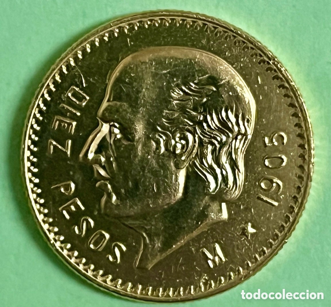 Reproducciones billetes y monedas: Moneda de oro puro 10 pesos mexicanos
