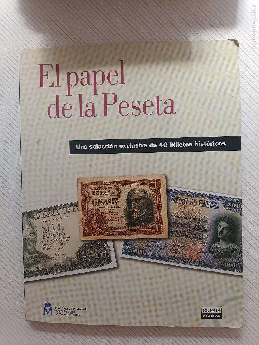 Reproducciones billetes y monedas: El papel de la Peseta I &Aacute;lbum con 40 facs&iacute;miles de Billetes hist&oacute;ricos Completo
