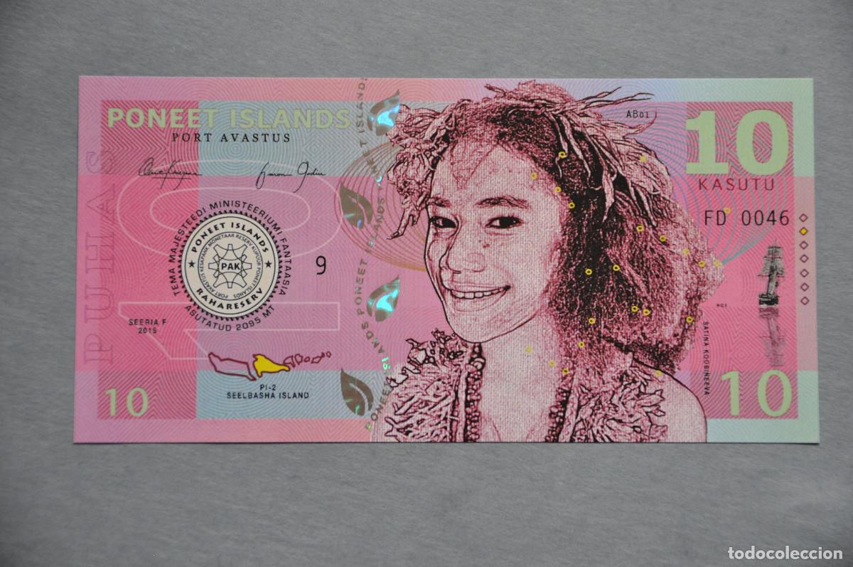 Reproducciones billetes y monedas: BILLETE SOUVENIR - ISLAS PONEET - 10 KASUTU 2015