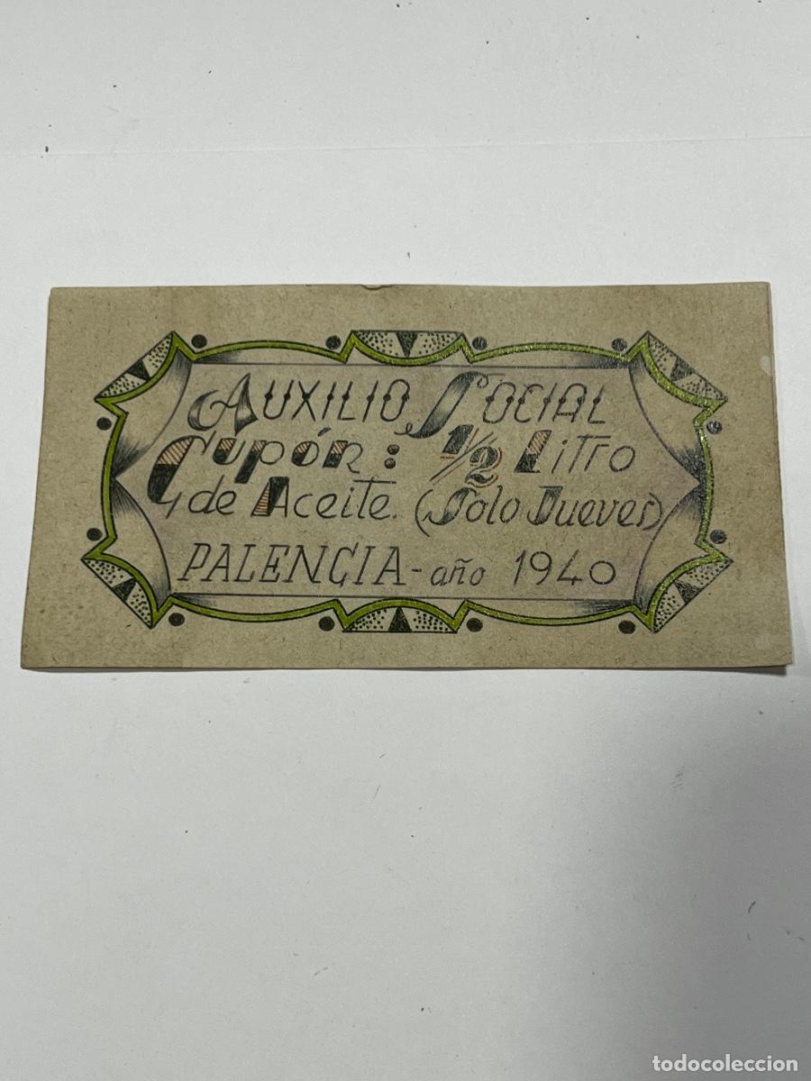 Reprodu&ccedil;&otilde;es notas e moedas: AUXILIO SOCIAL. CUP&Oacute;N: 1/2 LITRO DE ACEITE( SOLO JUEVES). PALENCIA, 1940.