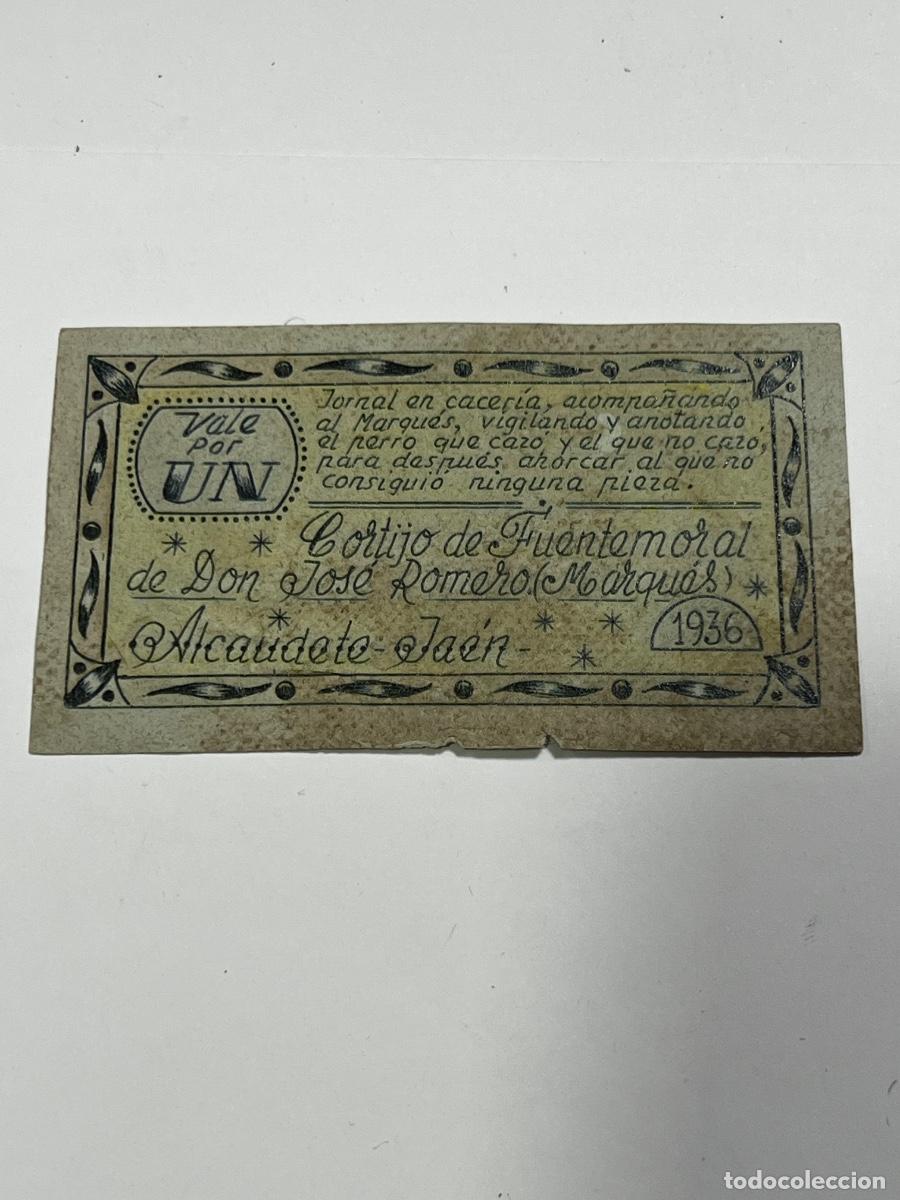 Riproduzioni banconote e monete: VALE POR UN. CORTIJO DE FUENTEMORAL DE DON JOS&Eacute; ROMERO. ALCAUDETE, JA&Eacute;N. 1936.