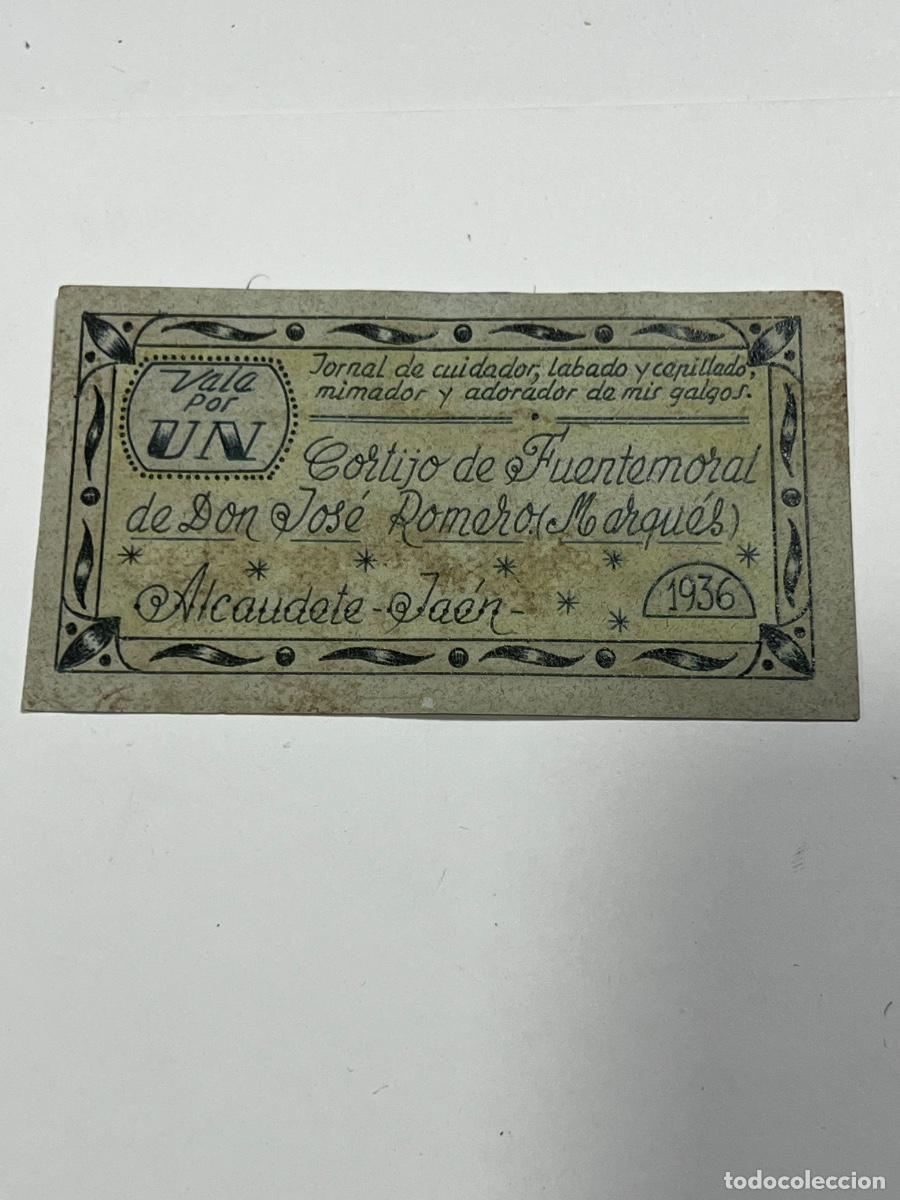 Reproductions Banknotes and Coins: VALE POR UN. CORTIJO DE FUENTEMORAL DE DON JOS&Eacute; ROMERO. ALCAUDETE, JA&Eacute;N. 1936.