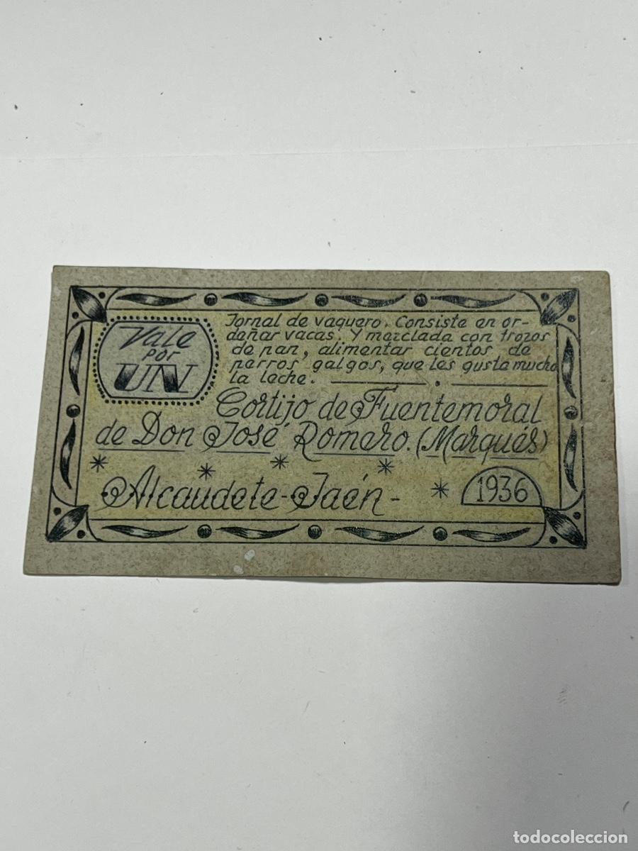 Reproductions Banknotes and Coins: VALE POR UN. CORTIJO DE FUENTEMORAL DE DON JOS&Eacute; ROMERO. ALCAUDETE, JA&Eacute;N. 1936.