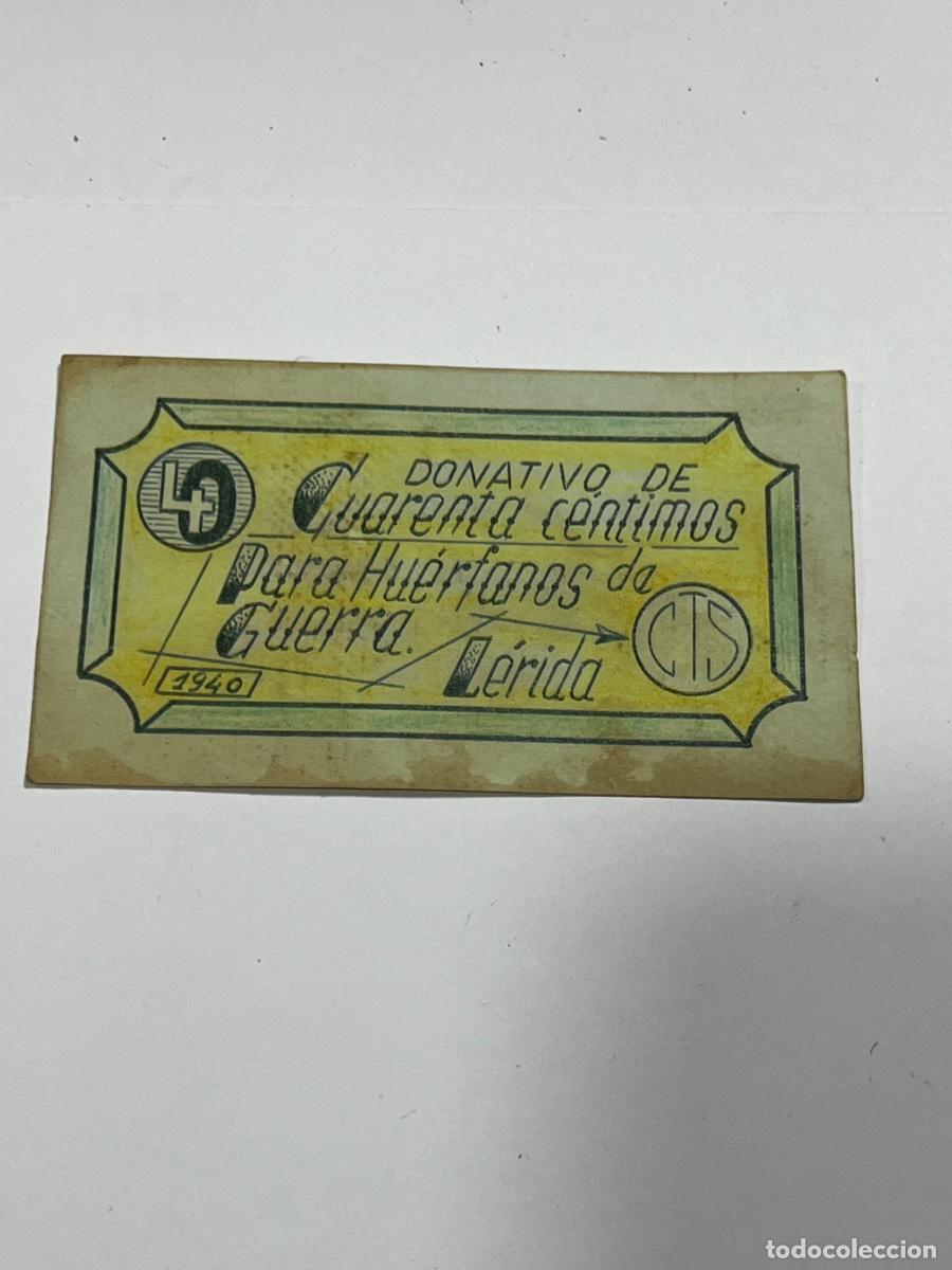 Riproduzioni banconote e monete: DONATIVO DE 40 C&Eacute;NTIMOS PARA HU&Eacute;RFANOS DE GUERRA. L&Eacute;RIDA, 1940.