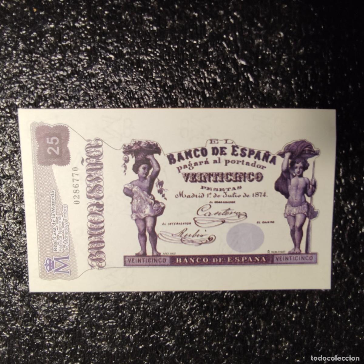 Reproducciones billetes y monedas: BILLETE DE ESPA&Ntilde;A FACS&Iacute;MIL* 25 PESETAS ** COL.TODOS LOS BILLETES DE LA PESETA 1874 1992* JUANI