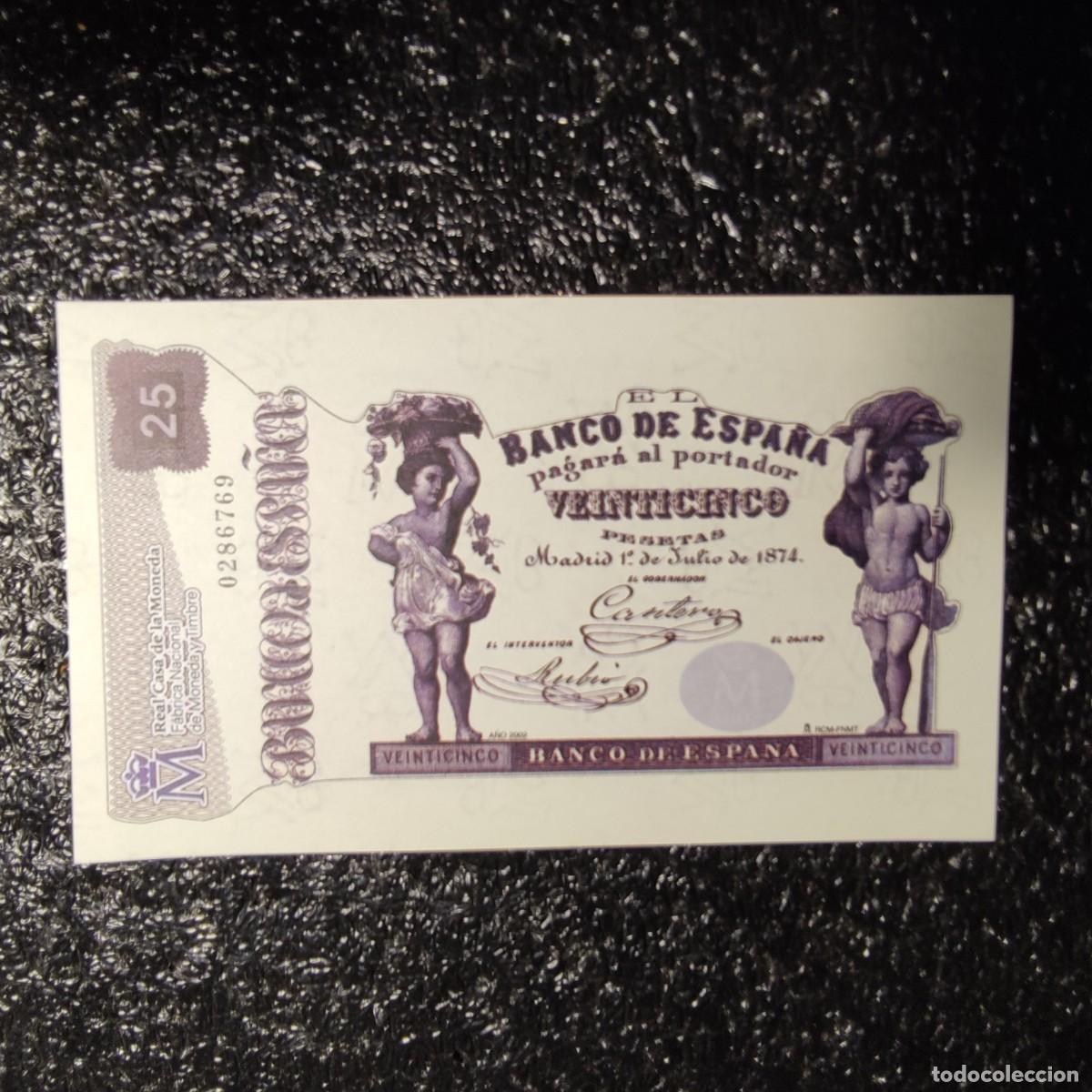 Reproducciones billetes y monedas: BILLETE DE ESPA&Ntilde;A FACS&Iacute;MIL* 25 PESETAS ** COL.TODOS LOS BILLETES DE LA PESETA 1874 1992* JUANI