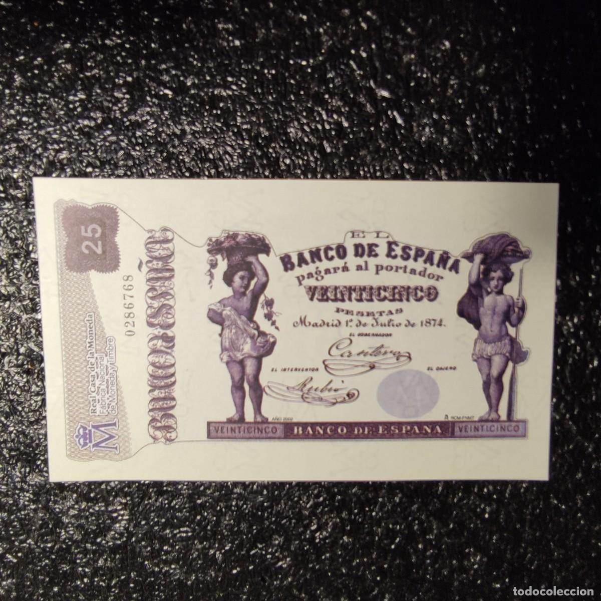 Reproducciones billetes y monedas: BILLETE DE ESPA&Ntilde;A FACS&Iacute;MIL* 25 PESETAS ** COL.TODOS LOS BILLETES DE LA PESETA 1874 1992* JUANI