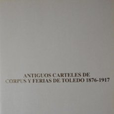Coleccionismo de carteles: ANTIGUOS CARTELES DE CORPUS Y FERIAS DE TOLEDO 1876-1917