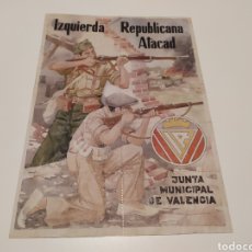 Coleccionismo de carteles: POSTER IZQUIERDA REPUBLICANA ATACAD. JUNTA MUNICIPAL DE VALENCIA 1937. CUPONES RACIONAMIENTO.. Lote 340816183