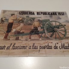 Coleccionismo de carteles: POSTER IZQUIERDA REPUBLICANA 1937. FRENAR AL FASCISMO A LAS PUERTAS DE MADRID. CUPONES RACIONAMIENTO. Lote 340819568