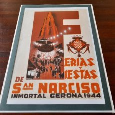 Coleccionismo de carteles: LITOGRAFÍA CARTEL SANT NARCIS GIRONA 1944 “FERIAS Y FIESTAS DE SAN NARCISO” POSGUERRA CIVIL