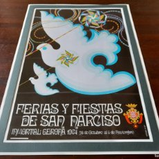 Coleccionismo de carteles: LITOGRAFÍA CARTEL 1974 SANT NARCIS GIRONA “FERIAS Y FIESTAS DE SAN NARCISO INMORTAL GERONA”