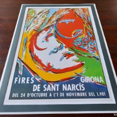 Coleccionismo de carteles: LITOGRAFÍA CARTEL 1981 FIRES DE SANT NARCIS GIRONA” PREENMARCADA CON PASPARTU 43X31