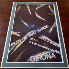 Coleccionismo de carteles: LITOGRAFÍA CARTEL 1983 FIRES DE SANT NARCIS GIRONA”
