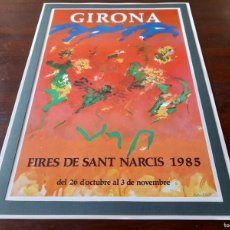Coleccionismo de carteles: LITOGRAFÍA CARTEL 1985 FIRES DE SANT NARCIS GIRONA” PREENMARCADA CON PASPARTU 43X31