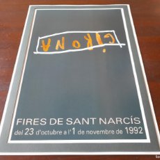 Coleccionismo de carteles: LITOGRAFÍA CARTEL 1992 FIRES DE SANT NARCIS GIRONA” PREENMARCADA CON PASPARTU 43X31
