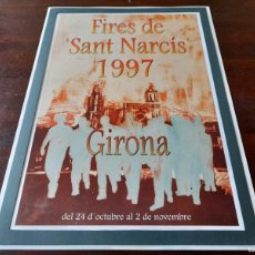 Coleccionismo de carteles: LITOGRAFÍA CARTEL 1997 FIRES DE SANT NARCIS GIRONA” PREENMARCADA CON PASPARTU 43X31