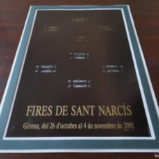 Coleccionismo de carteles: LITOGRAFÍA CARTEL 2001 FIRES DE SANT NARCIS GIRONA” PREENMARCADA CON PASPARTU 43X31