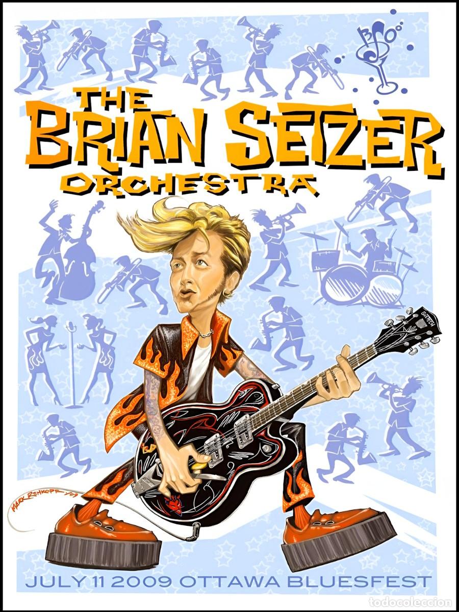 Coleccionismo de carteles: Brian Setzer - ottawa blues festival 11 july 2009 !! cartel concierto 30x40 !!