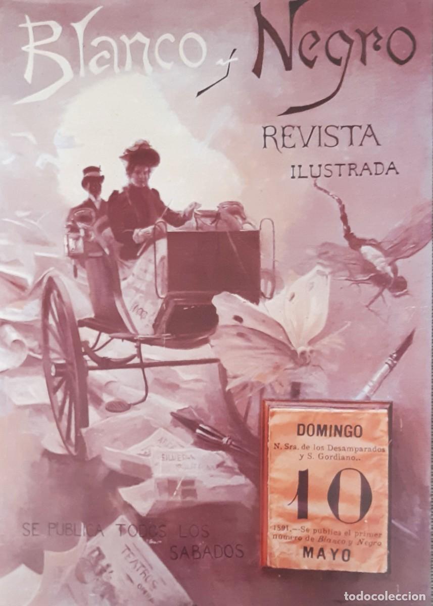 Collectionnisme d'affiches	: REPRODUCCI&Oacute;N DE LA 1&ordf; PORTADA DE LA REVISTA 'BLANCO Y NEGRO' REALIZADA POR D&Iacute;AZ HUERTA EN 1891