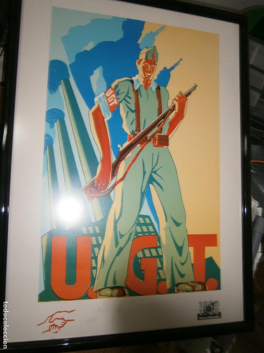 Coleccionismo de carteles: REPRODUCCION DE UN CARTEL HISTORICO PROPAGANDA UGT (Uni&oacute;n General de Trabajadores)