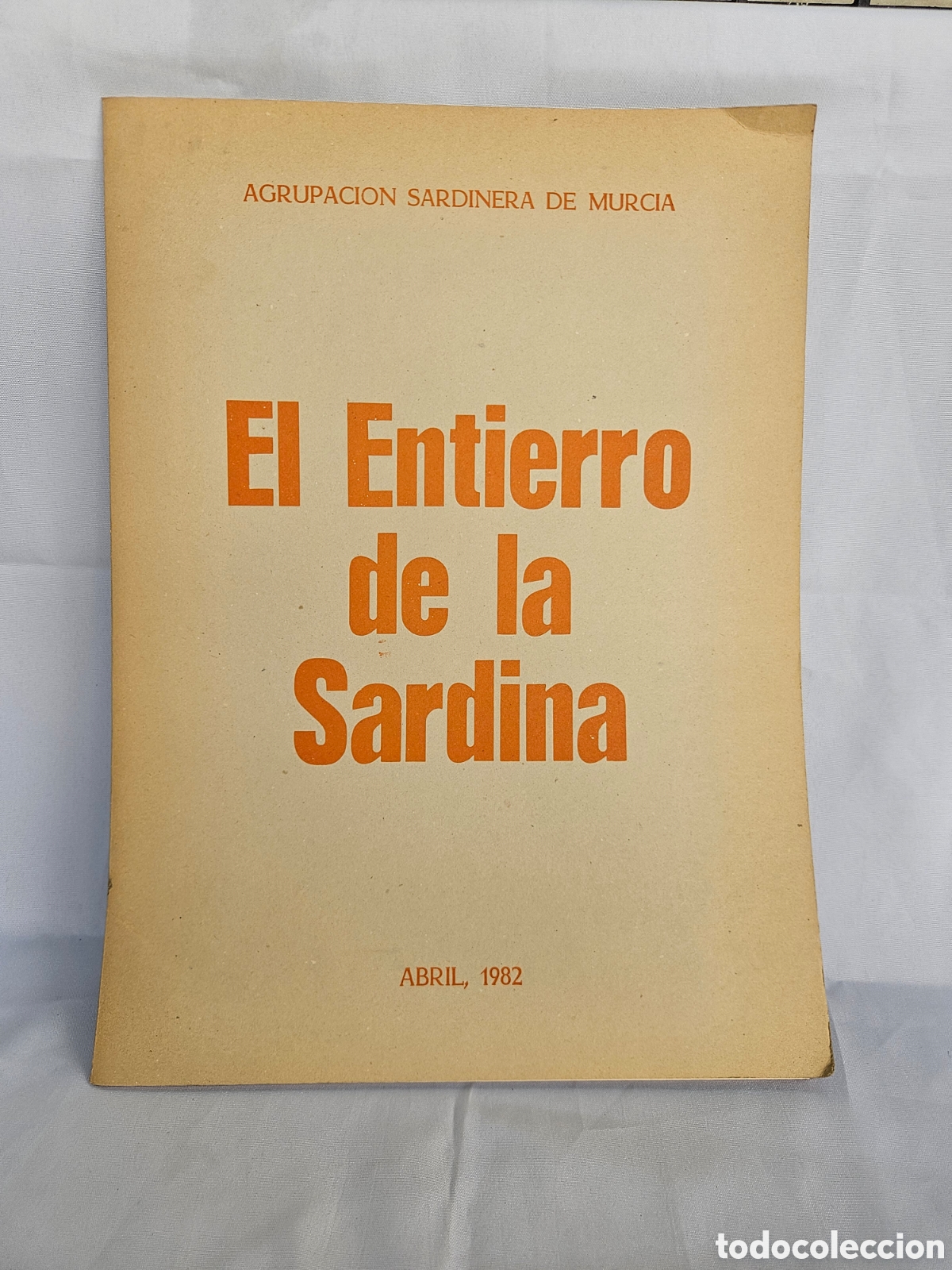 Coleccionismo de carteles: AGRUPACION SARDINERA DE MURCIA. EL ENTIERRO DE LA SARDINA. ABRIL 1982. 4 LAMINAS, PARRAGA, AURELIO..