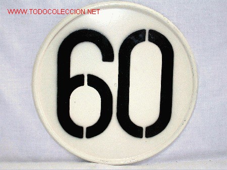 Voitures et Motocyclettes: Placa l&iacute;mite velocidad 60 para veh&iacute;culos pesados, nueva a estrenar, procede de antiguo almac&eacute;n.