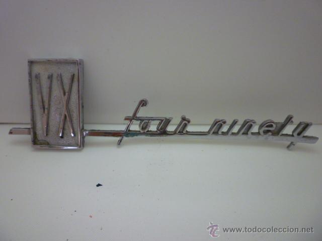 Autos und Motorr&auml;der: ANTIGUO EMBLEMA/ANAGRAMA VEHICULO VX FOUR NINETY. MEDIDAS 17,5X5. VER FOTOS PARA ESTADO.