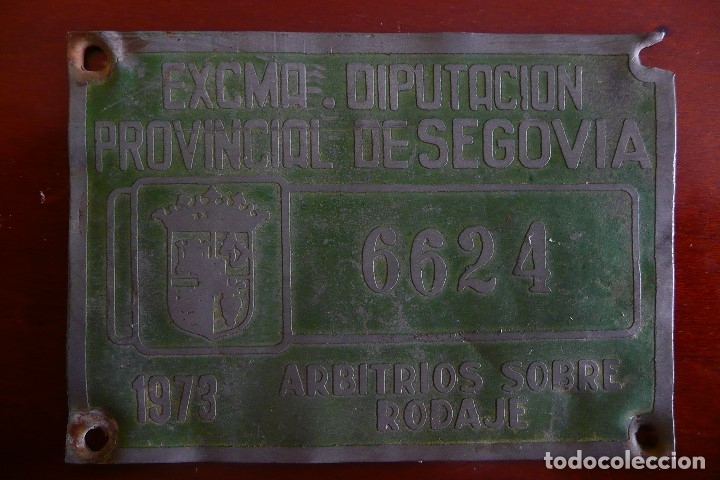 Autos und Motorr&auml;der: CHAPA /PLACA IDENTIFICATIVA ARBITRIOS SOBRE RODAJE -D.P.DE SEGOVIA (1973)