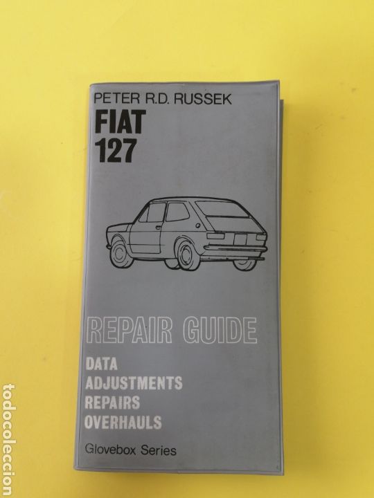 Automobili e Motociclette: Libro Fiat 127 Repair Guide Peter R. D. Russek A&ntilde;o 1972