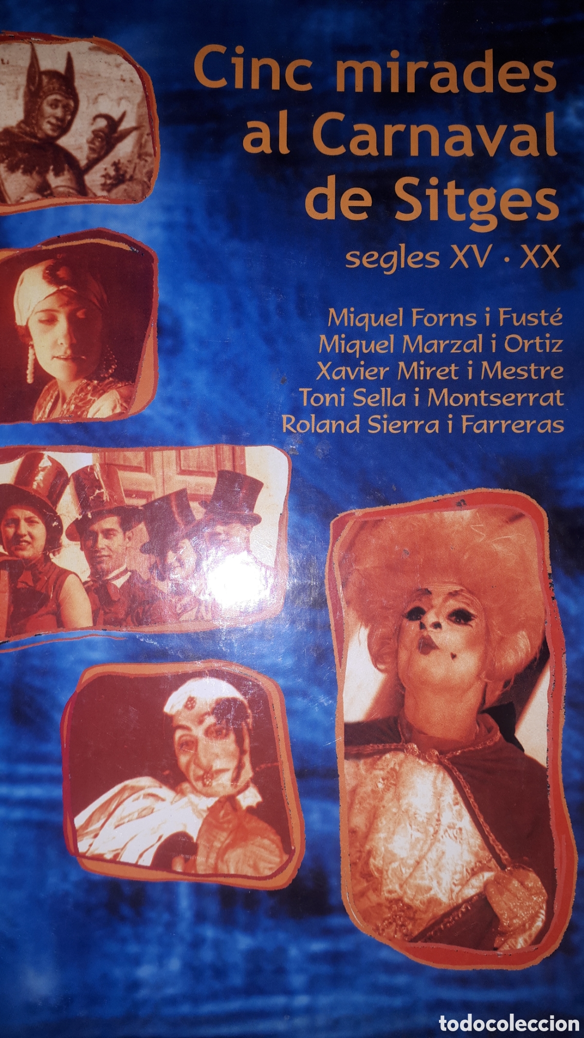 Automobili e Motociclette: CINC MIRADES AL CARNAVAL DE SITGES SEGLES XV - XX